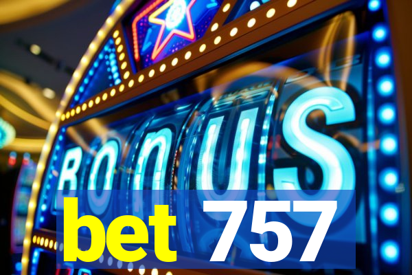 bet 757